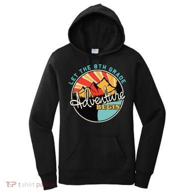 Back To School Funny Let The 8th Grade Adventure Begin Women's Hoodie