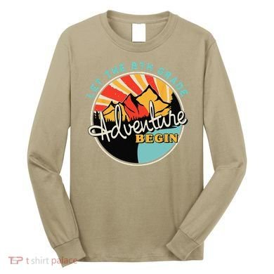 Back To School Funny Let The 8th Grade Adventure Begin Long Sleeve Shirt