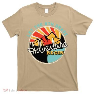 Back To School Funny Let The 8th Grade Adventure Begin T-Shirt