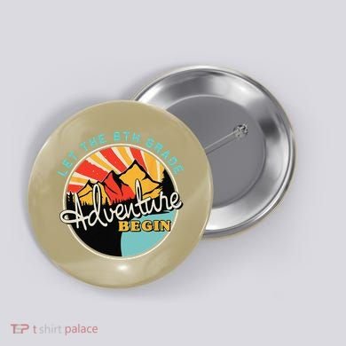 Back To School Funny Let The 8th Grade Adventure Begin Button