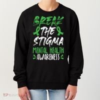 Break The Stigma Green Mental Health Awareness Women's Sweatshirt thumb 0