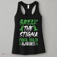 Break The Stigma Green Mental Health Awareness Women's Tank Top thumb 3