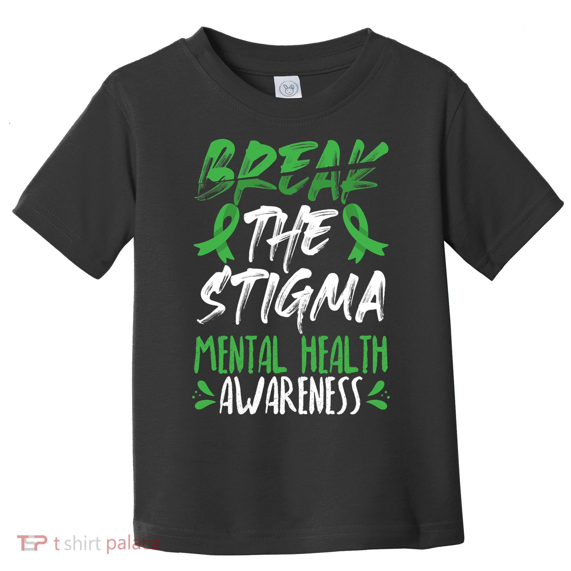 Break The Stigma Green Mental Health Awareness Toddler T-Shirt