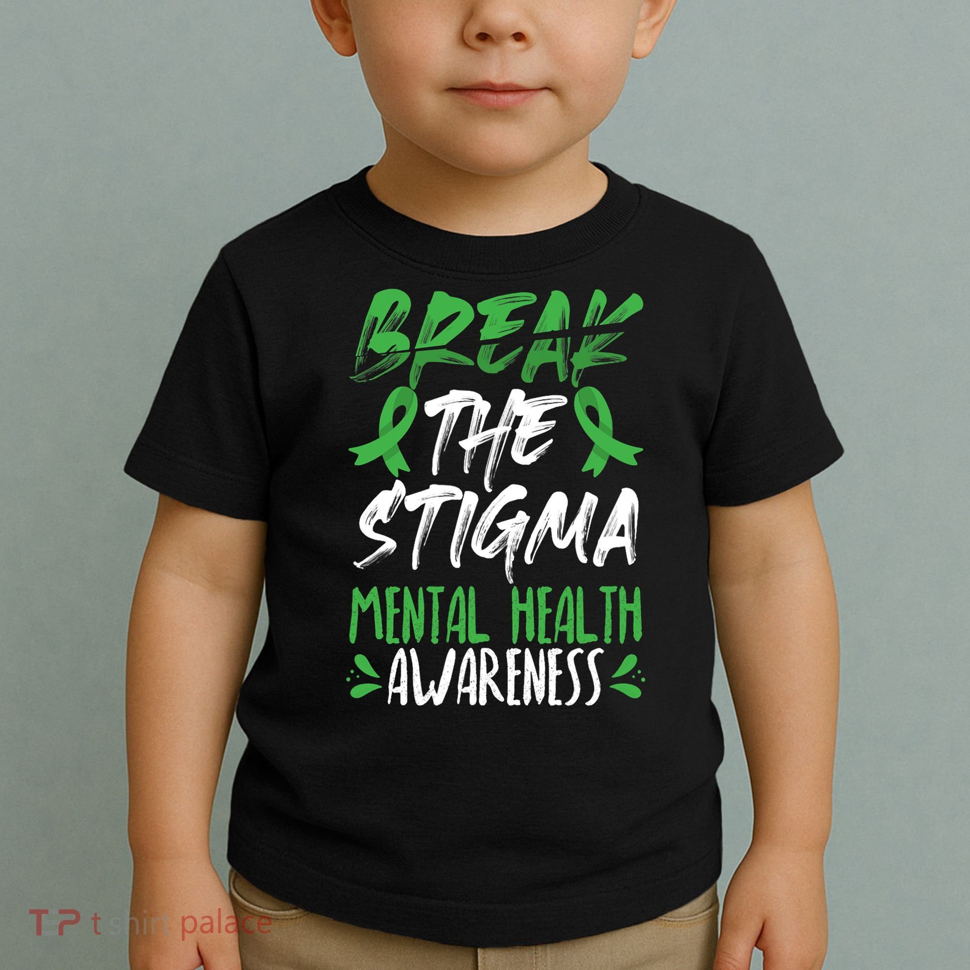 Break The Stigma Green Mental Health Awareness Toddler T-Shirt