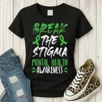 Break The Stigma Green Mental Health Awareness Women's T-Shirt thumb 3