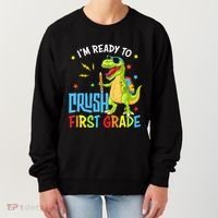 Back To School I'm Ready To Crush First Grade Dinosaur Women's Sweatshirt thumb 0