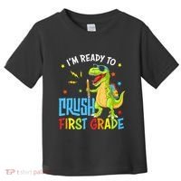Back To School I'm Ready To Crush First Grade Dinosaur Toddler T-Shirt thumb 0