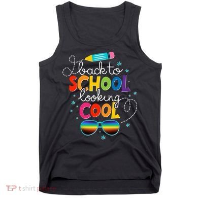 Back To School Looking Cool Tank Top