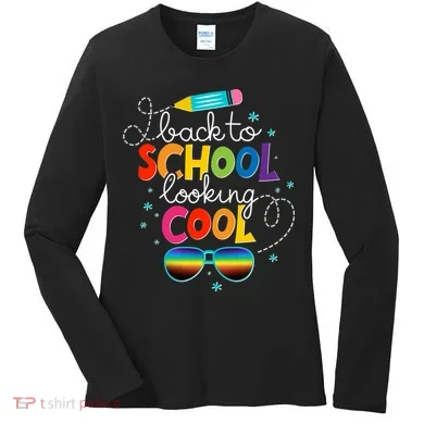 Back To School Looking Cool Women's Long Sleeve Shirt