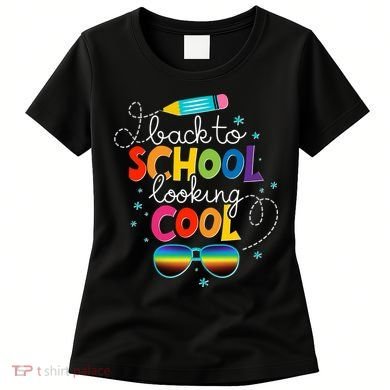 Back To School Looking Cool Women's T-Shirt