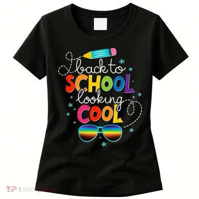 Back To School Looking Cool Women's T-Shirt