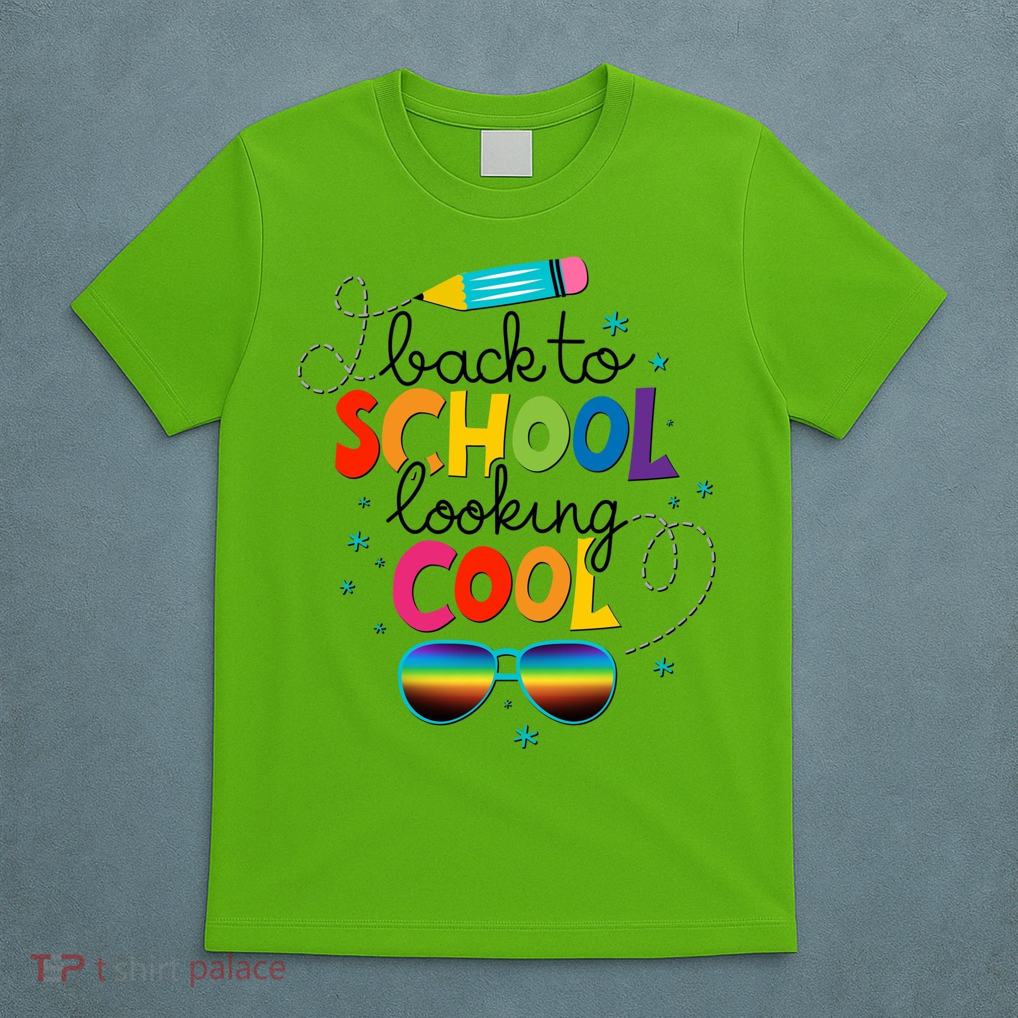 Back To School Looking Cool T-Shirt