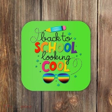 Back To School Looking Cool Coaster