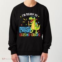 Back To School I'm Ready To Crush Second Grade Dinosaur Women's Sweatshirt thumb 0