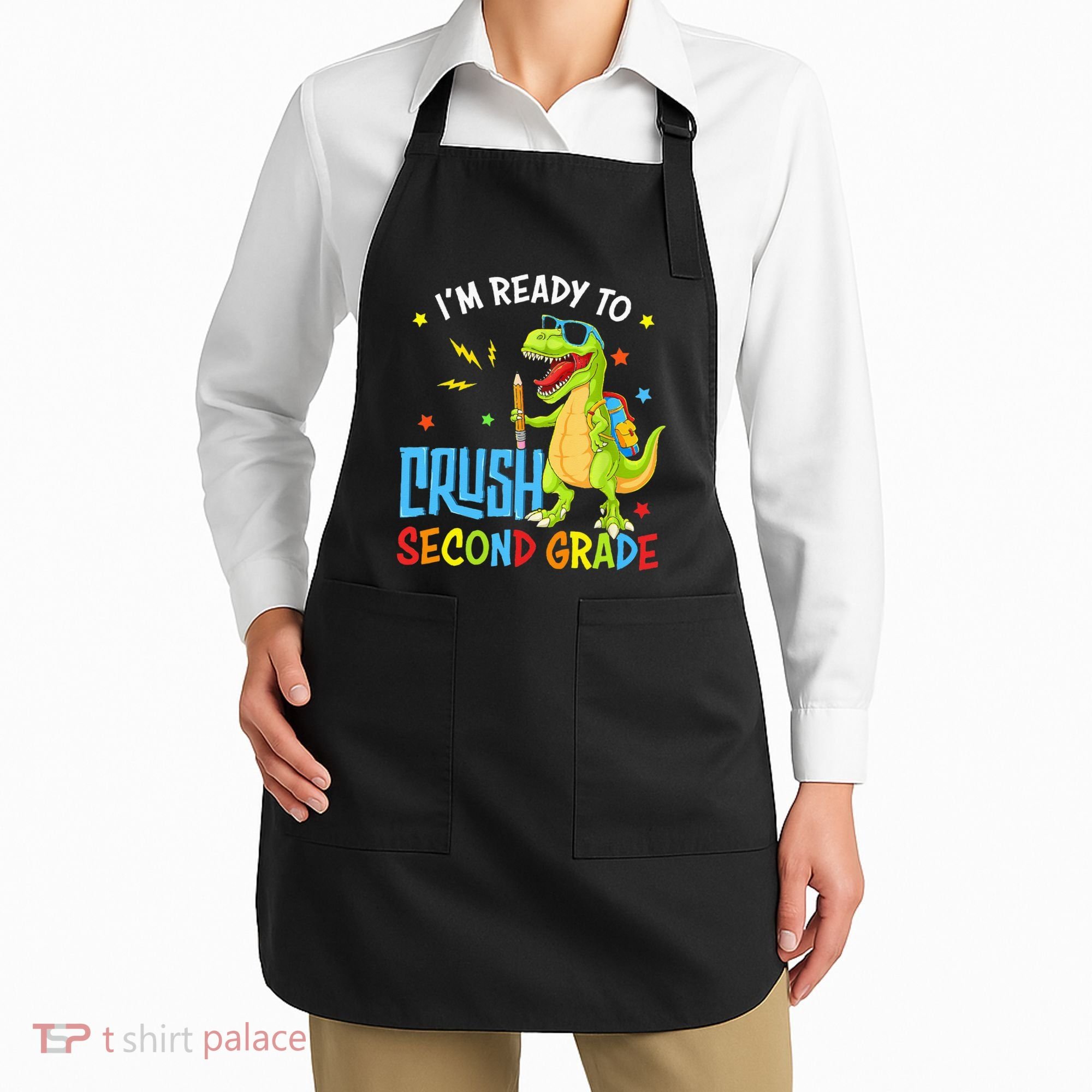 Back To School I'm Ready To Crush Second Grade Dinosaur Apron