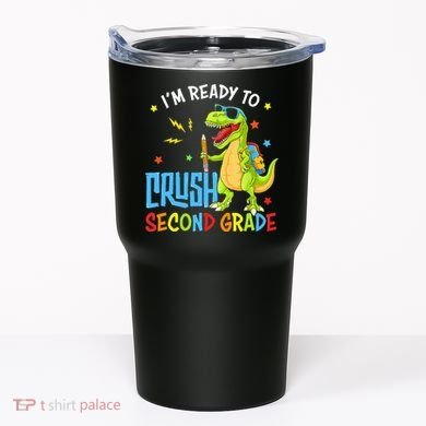 Back To School I'm Ready To Crush Second Grade Dinosaur Tumbler