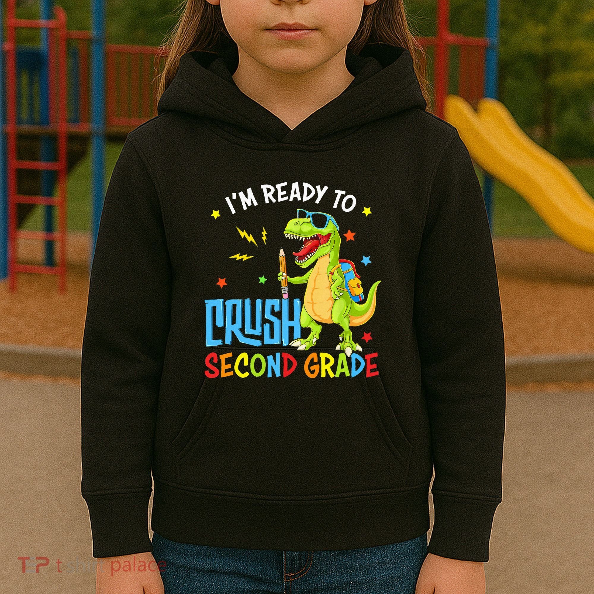 Back To School I'm Ready To Crush Second Grade Dinosaur Kids Hoodie