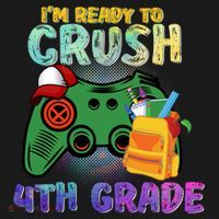 Back To School I'm Ready To Crush 4th Grade Gamer First Day Of School T-Shirt thumb 7