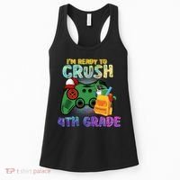 Back To School I'm Ready To Crush 4th Grade Gamer First Day Of School Women's Tank Top thumb 0