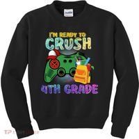 Back To School I'm Ready To Crush 4th Grade Gamer First Day Of School Kids Sweatshirt thumb 0