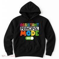 Back To School Assistant Principal Mode On Hoodie thumb 0