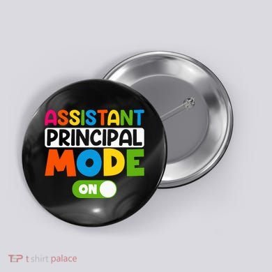 Back To School Assistant Principal Mode On Button