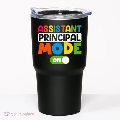 Back To School Assistant Principal Mode On Tumbler