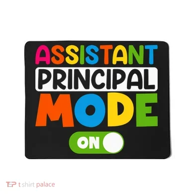 Back To School Assistant Principal Mode On Mousepad