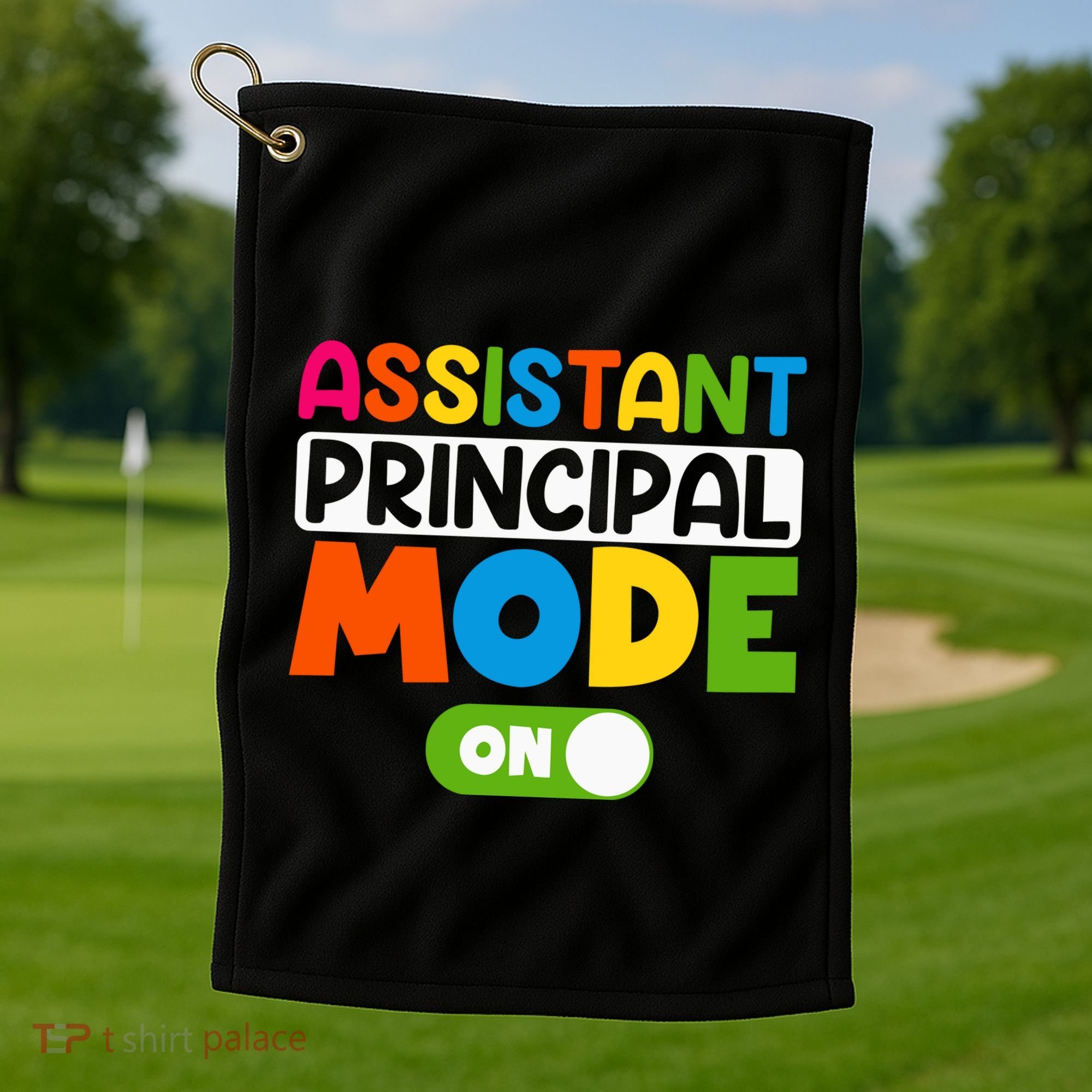 Back To School Assistant Principal Mode On Golf Towel