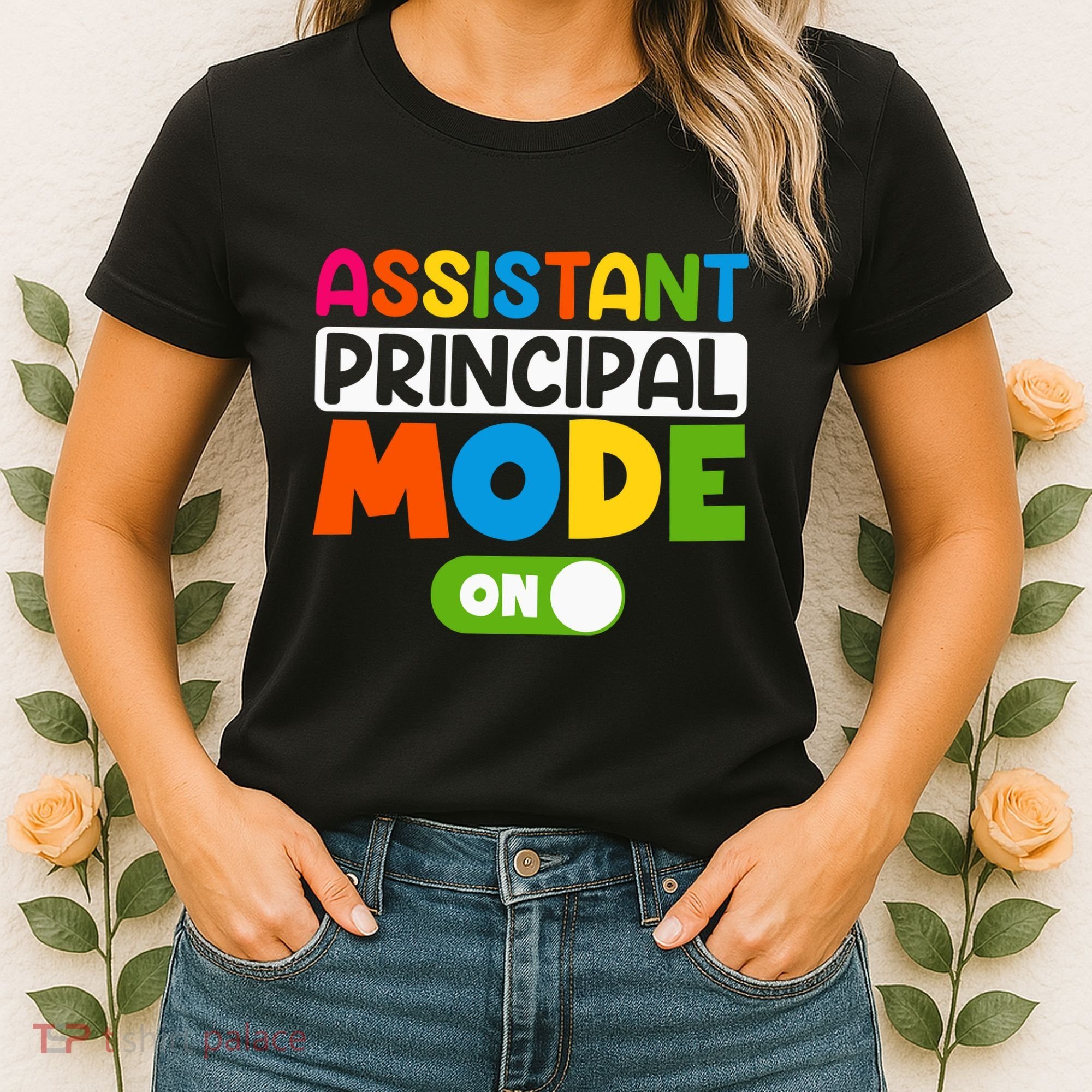 Back To School Assistant Principal Mode On Women's T-Shirt