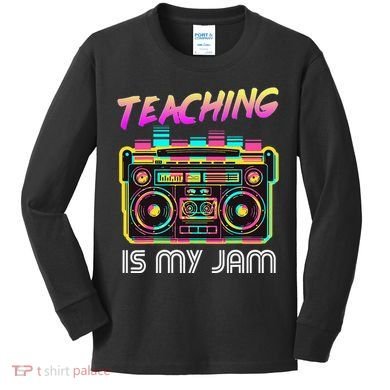 Back to School Retro Teaching is My Jam 80s Teacher Boombox Kids Long Sleeve Shirt