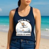 Born To Ski Forced To Work Funny Skier Skiing Winter Sports Women's Tank Top thumb 2