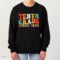 Back To School 10th Grade Dream Team Teacher Tenth Grade Women's Sweatshirt thumb 0