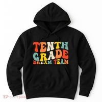 Back To School 10th Grade Dream Team Teacher Tenth Grade Hoodie thumb 0
