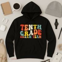 Back To School 10th Grade Dream Team Teacher Tenth Grade Hoodie thumb 3