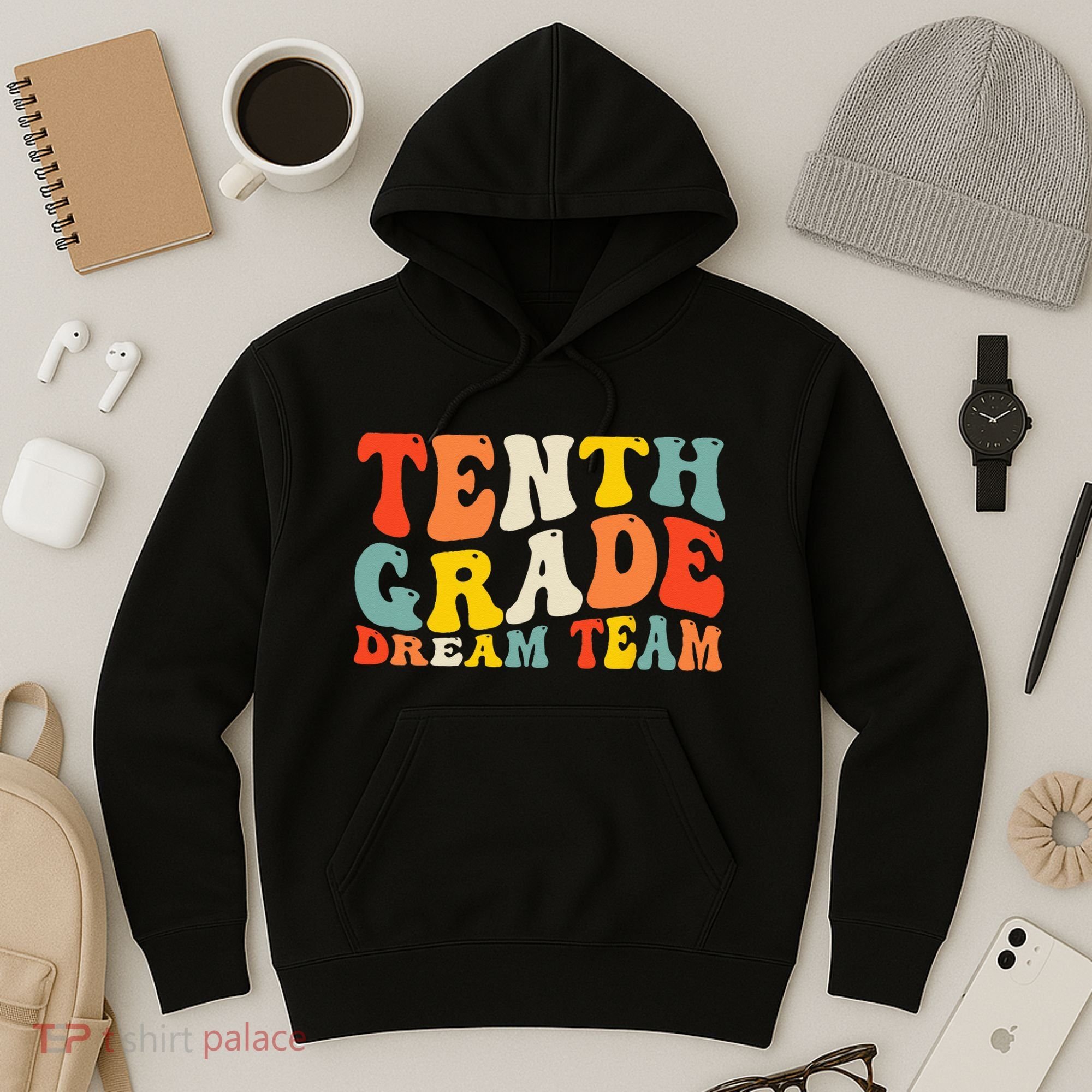 Back To School 10th Grade Dream Team Teacher Tenth Grade Hoodie