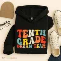 Back To School 10th Grade Dream Team Teacher Tenth Grade Hoodie thumb 4