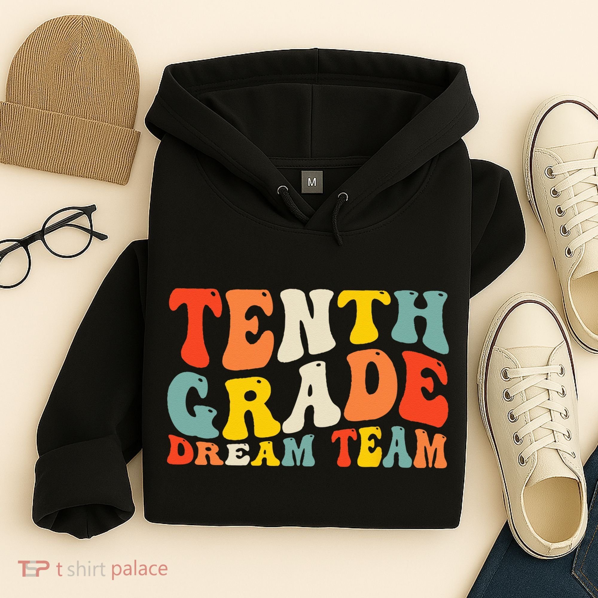 Back To School 10th Grade Dream Team Teacher Tenth Grade Hoodie