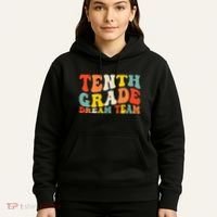 Back To School 10th Grade Dream Team Teacher Tenth Grade Hoodie thumb 5