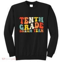 Back To School 10th Grade Dream Team Teacher Tenth Grade Sweatshirt thumb 0