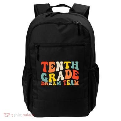 Back To School 10th Grade Dream Team Teacher Tenth Grade Backpack