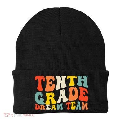 Back To School 10th Grade Dream Team Teacher Tenth Grade Beanie
