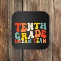 Back To School 10th Grade Dream Team Teacher Tenth Grade Coaster thumb 0
