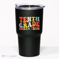 Back To School 10th Grade Dream Team Teacher Tenth Grade Tumbler thumb 0