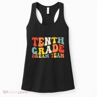 Back To School 10th Grade Dream Team Teacher Tenth Grade Women's Tank Top thumb 0