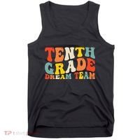 Back To School 10th Grade Dream Team Teacher Tenth Grade Tank Top thumb 0