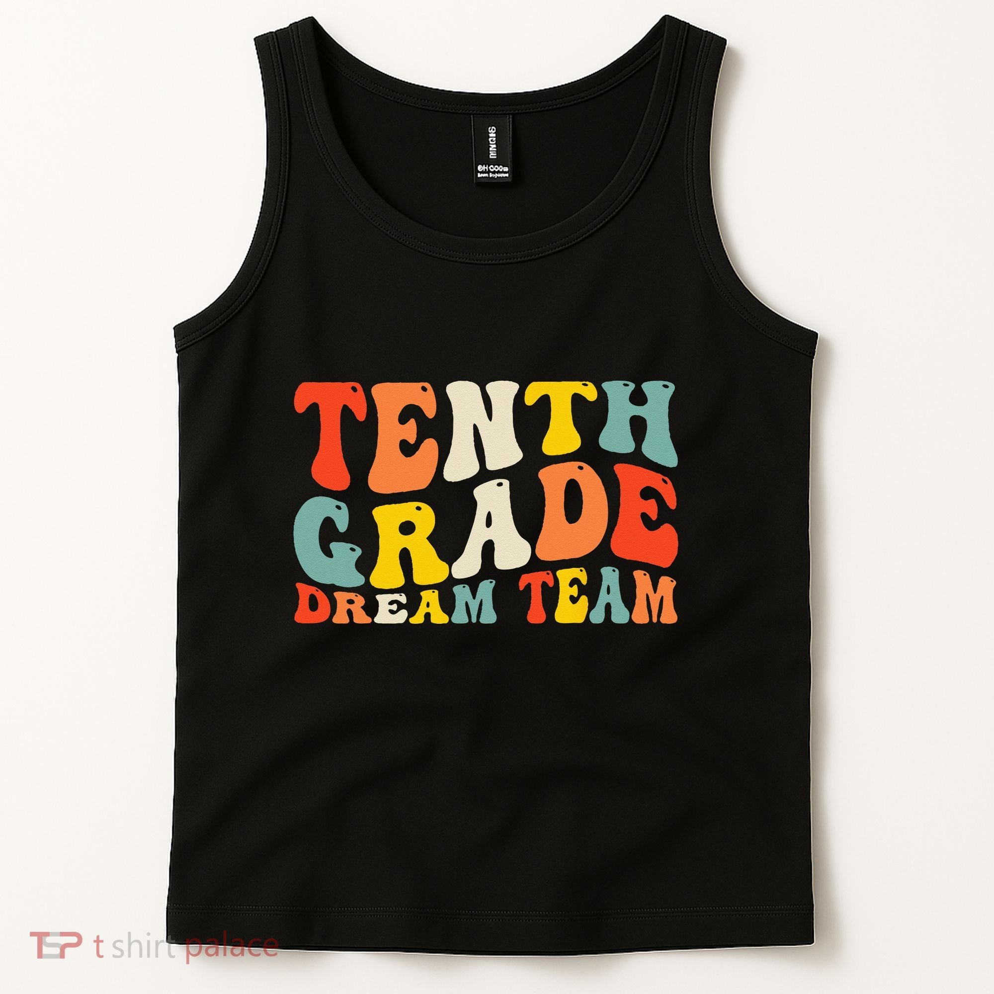 Back To School 10th Grade Dream Team Teacher Tenth Grade Tank Top