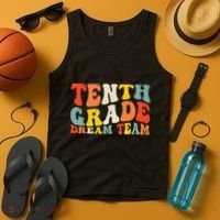 Back To School 10th Grade Dream Team Teacher Tenth Grade Tank Top thumb 4