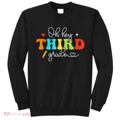 Back To School Oh Hey Third Grade Retro Teacher Student Sweatshirt
