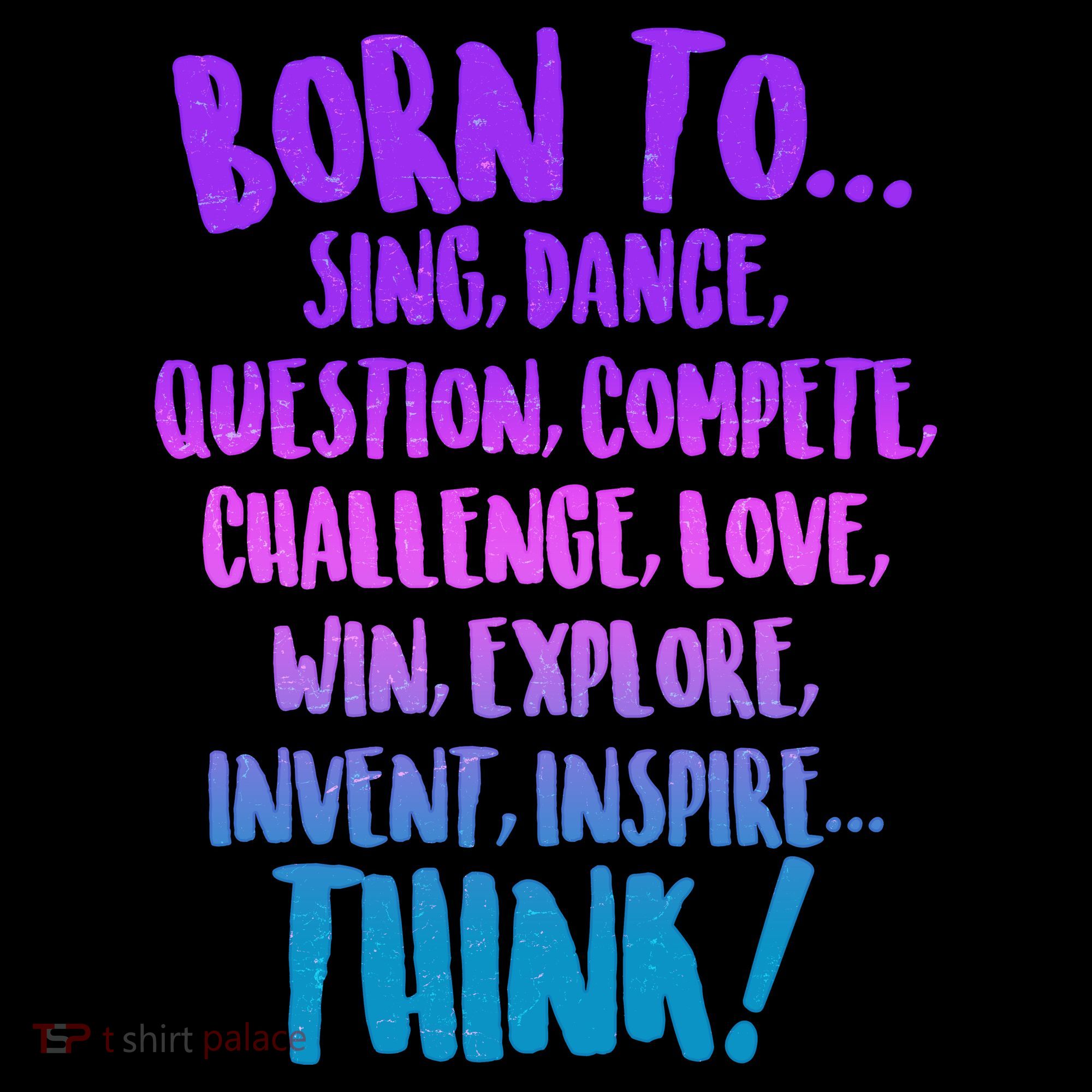 Born To Sing Dance Think Backpack